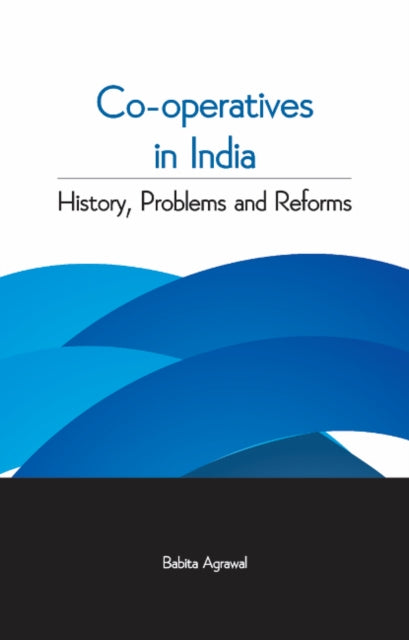 Book cover of: Co-Operatives in India. By: Babita Agrawal