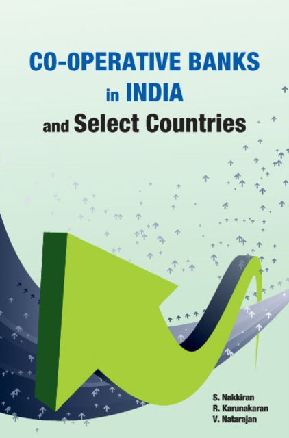 Book cover of: Co-operative Banks in India & Select Countries. By: S. Nakkiran