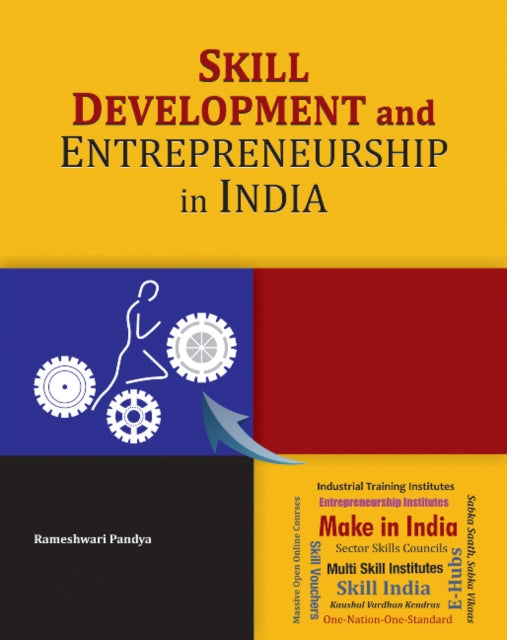 Book cover of: Skill Development & Entrepreneurship in India. By: Rameshwari Pandya