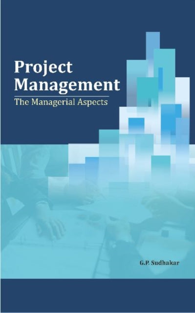 Book cover of: Project Management. By: G. P. Sudhakar