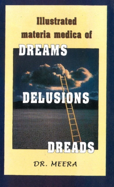 Book cover of: Illustrated Materia Medica of Dream, Delusions, Dreads