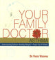 Book cover of: Your Family Doctor Asthma. By: Vinod Wadhwa