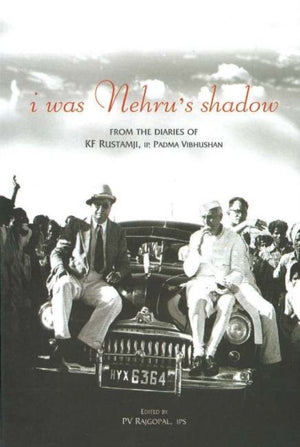 I Was Nehru's Shadow