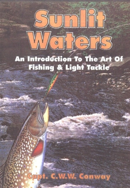 Book cover of: Sunlit Waters. By: C.W.W. Conway