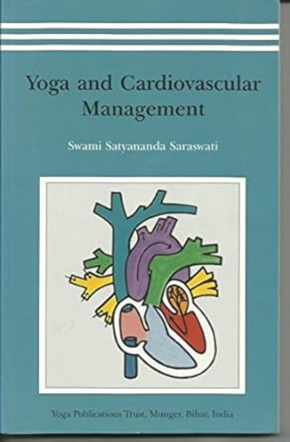 Book cover of: Yoga and Cardiovascular Management. By: Satyananda Saraswati