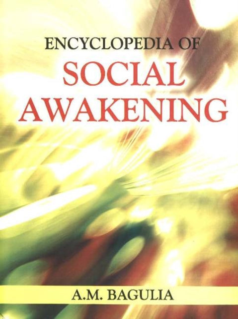 Book cover of: Encyclopedia of Social Awakening, 3 Volume Set. By: A. M. Bagulia