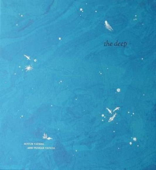 Book cover of: Deep. By: Tushar Vayeda