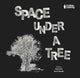 Book cover of: Space Under a Tree