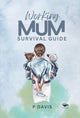 Book cover of: Working Mum Survival Guide