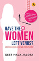 Book cover of: Have The Women Left Venus?