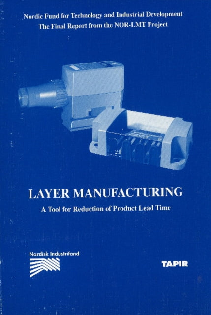 Book cover of: Layer Manufacturing. By: Oylind Bjorke