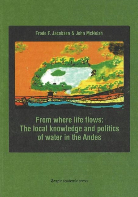 Book cover of: From Where Life Flows. By: Frode F. Jacobsen