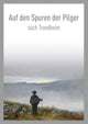 Book cover of: Auf den Spuren der Pilger nach Trondheim / On the Pilgrim Way to Trondheim