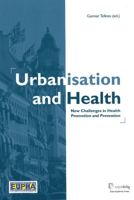 Book cover of: Urbanisation & Health. By: Gunnar Tellnes