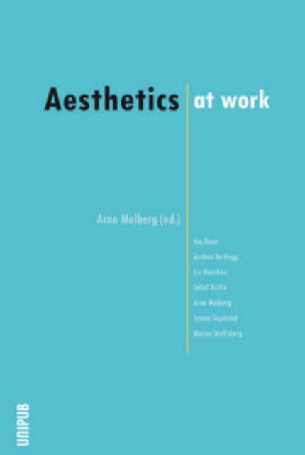Book cover of: Aesthetics at Work. By: Arne Melberg
