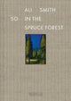 Book cover of: So in the Spruce Forest
