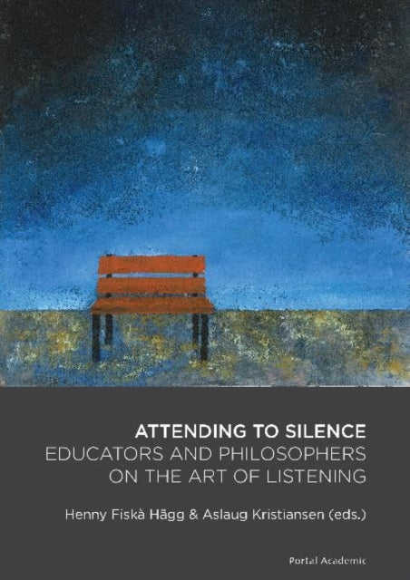 Book cover of: Attending to Silence. By: Henny Fiska Hagg