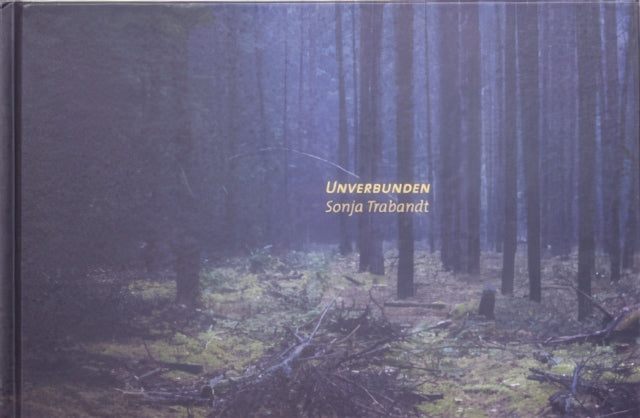 Book cover of: Unverbunden. By: Sonja Trabandt