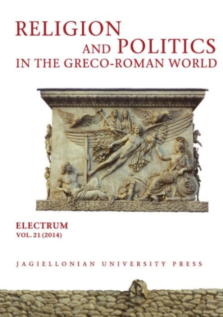 Book cover of: Religion and Politics in the Greco–Roman World. By: Edward Dabrowa