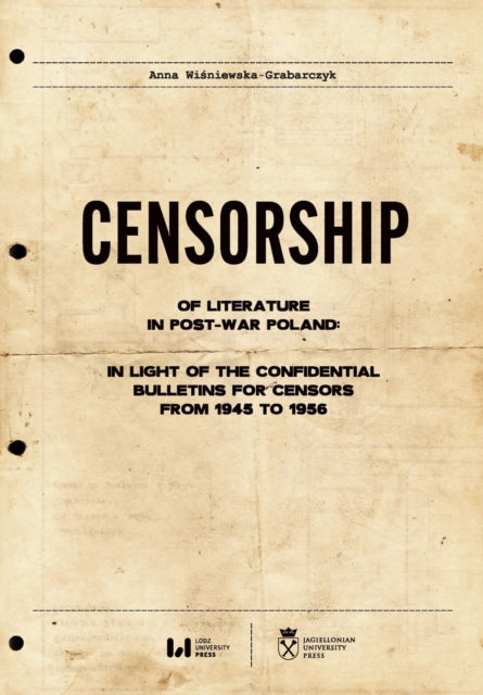 Book cover of: Censorship of Literature in Post-War Poland. By: Anna Wisniewska-Grabarczyk