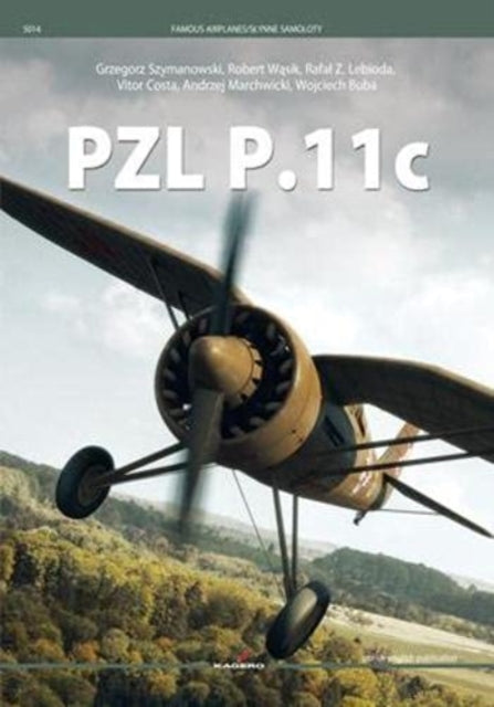 Book cover of: Pzl P.11 C. By: Grzegorz Szymanowski