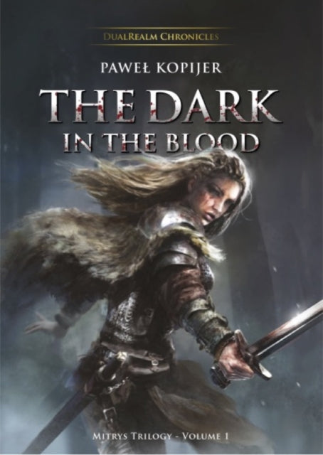 Book cover of: Dark in the Blood. By: Pawe Kopijer