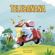 Book cover of: Telebanana. By: Rafael Ordóñez