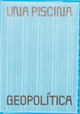 Book cover of: UNA PISCINA GEOPOLITICA