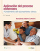 Book cover of: Aplicacion del proceso enfermero: Fundamento del razonamiento clinico