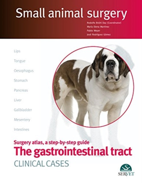Book cover of: Gastrointestinal Tract. Clinical Cases.  Small Animal Surgery
