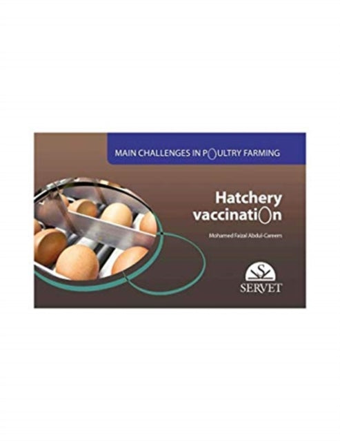 Book cover of: Hatchery Vaccination. Main challenges in poultry farming