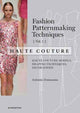 Book cover of: Fashion Patternmaking Techniques: Haute Couture, Vol. 1. By: Antonio Donnanno