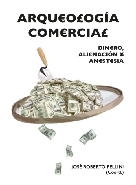 Book cover of: Arqueologia comercial. By: Roberto Pellini