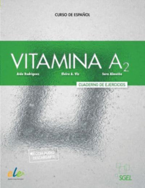 Book cover of: Vitamina A2 - Cuaderno de ejercicios + online audio + digital. By: Aída Rodríguez Martínez