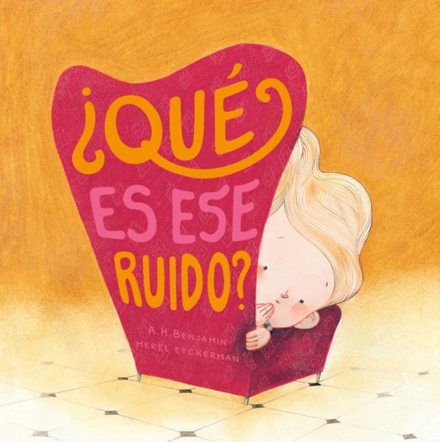Book cover of: Que es ese ruido?. By: A. H. Benjamin