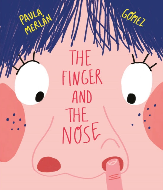 Book cover of: Finger and the Nose. By: Paula Merlán