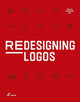 Book cover of: Redesigning Logos. By: Wang Shaoqiang