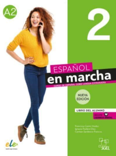 Book cover of: Espanol en marcha 2 - Libro del alumno + licencia digital. A2. Nueva edicion