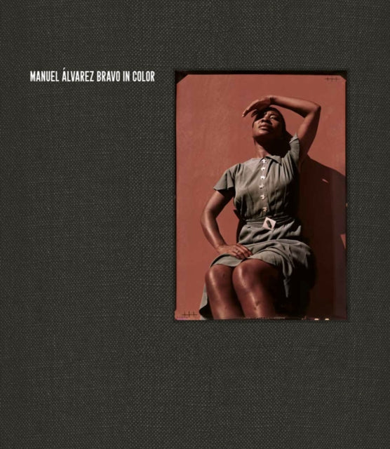Book cover of: Manuel Alvarez Bravo. By: James Oles