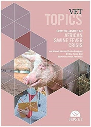 Vet topics - How to handle an african swine fever crisis