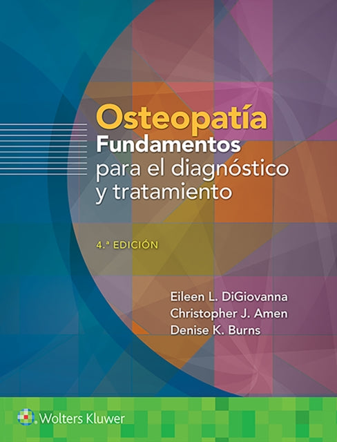 Book cover of: Osteopatia. Fundamentos para el diagnostico y el tratamiento. By: Eileen DiGiovanna