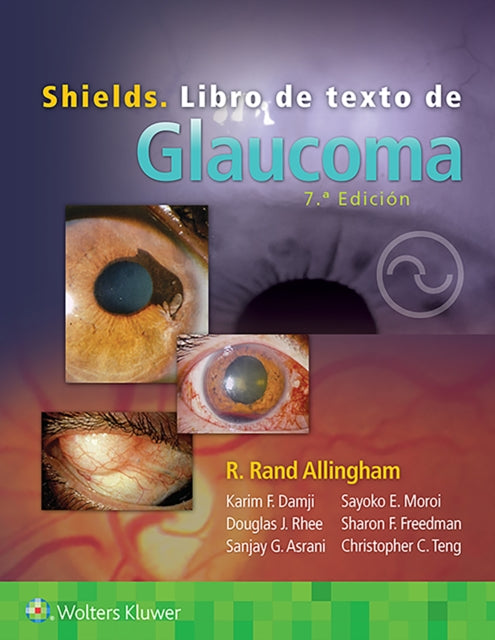 Book cover of: Shields. Libro de texto de Glaucoma. By: R. Rand Allingham