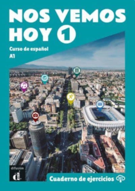 Book cover of: Nos vemos hoy 1 - Cuaderno de ejercicios + audio MP3. A1. By: Margarita Görrissen