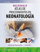 Book cover of: MacDonald. Atlas de procedimientos en neonatologia. By: RAMASETHU