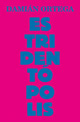 Book cover of: Damian Ortega: Estridentopolis. By: Damian Ortega