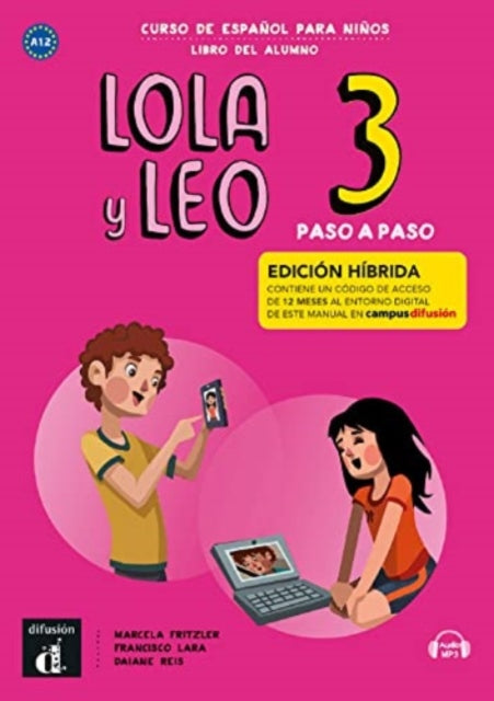 Book cover of: Lola y Leo Paso a paso 3 - Edicion hibrida - Libro del alumno + audio MP3. By: Fritzler, Marcela