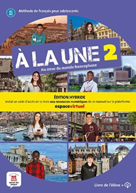 Book cover of: la une 2 - Edition hybride - Livre de l'eleve + audio MP3. A1-A2