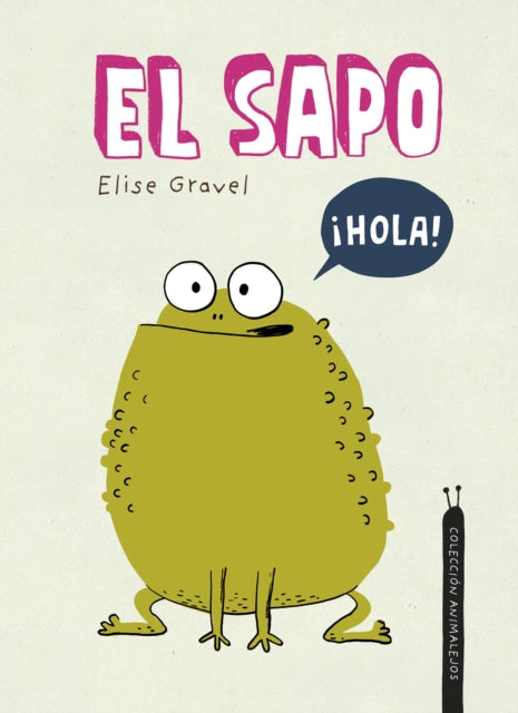 Book cover of: El sapo. By: Elise Gravel