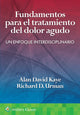 Book cover of: Fundamentos para el tratamiento del dolor agudo. By: Alan David Kaye