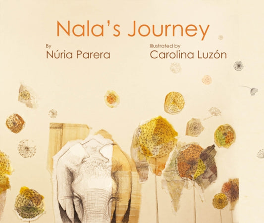 Book cover of: Nala's Journey. By: Núria Parera